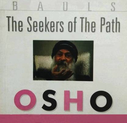 Bauls - the Seekers of the Path