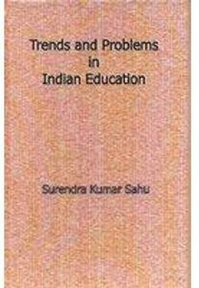 Trends and problems in Indian education