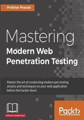 Mastering Modern Web Penetration Testing