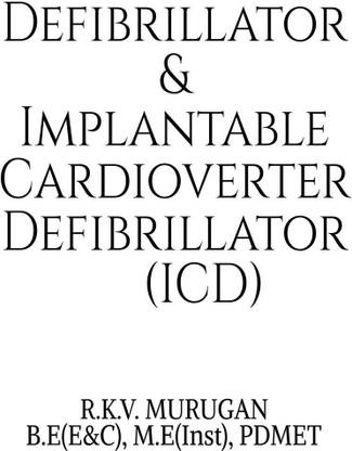 Defibrillator and Implantable Cardioverter Defibrillator (Icd)