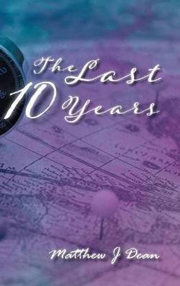 The Last 10 Years