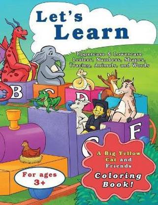 Let's Learn Uppercase & Lowercase Letters, Numbers, Shapes, Tracing, Animals, and Words