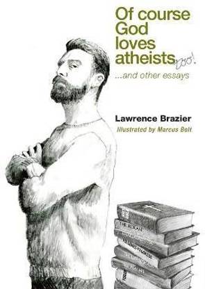 Of Course God Loves Atheists