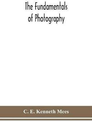 The fundamentals of photography