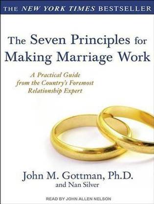 The Seven Principles for Making Marriage Work