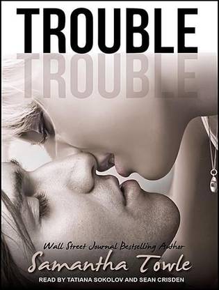 Trouble