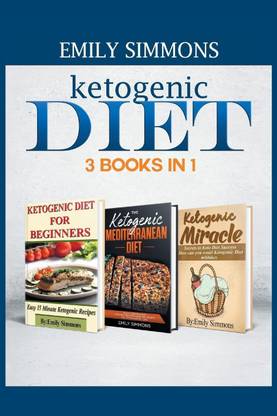 Ketogenic Diet 3 BOOKS IN 1