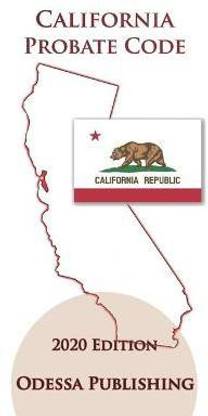 California Probate Code 2020 Edition [PROB]