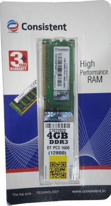 Consistent 12800 DDR3 4 GB (Single Channel) PC (4GBDDR3)