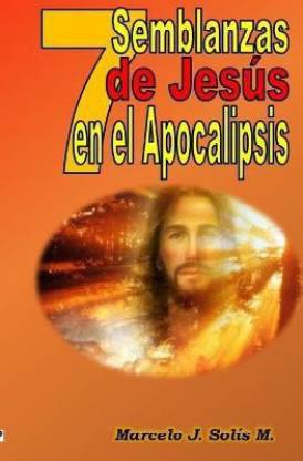 7 Semblanzas de Jesus en el Apocalipsis