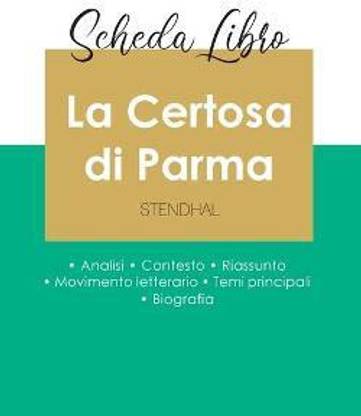 Scheda libro La Certosa di Parma di Stendhal (analisi letteraria di riferimento e riassunto completo)