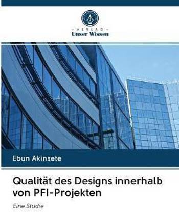Qualitaet des Designs innerhalb von PFI-Projekten