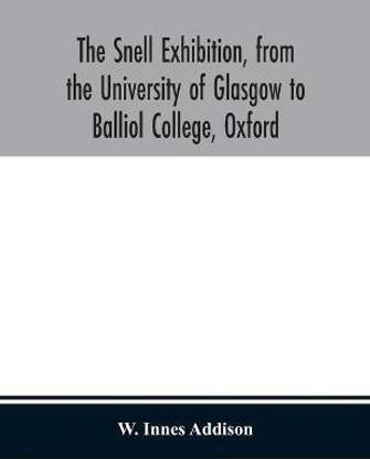 The Snell Exhibition, from the University of Glasgow to Balliol College, Oxford