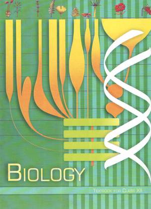 Ncert Biology Class - 12