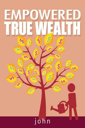Empowered True Wealth