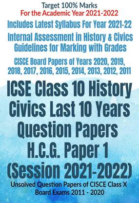 ICSE Class 10 History Civics Last 10 Years Question Papers H.C.G. Paper 1 (Session 2021-2022)
