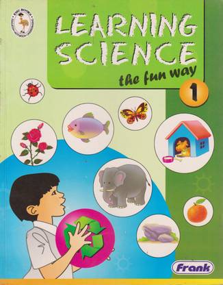 Learning Science The Fun Way -1