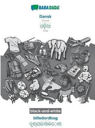 BABADADA black-and-white, Dansk - Odia (in odia script), billedordbog - visual dictionary (in odia script)