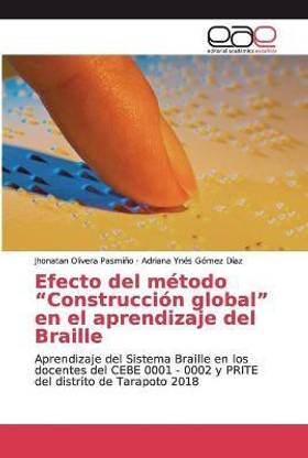 Efecto del metodo "Construccion global" en el aprendizaje del Braille