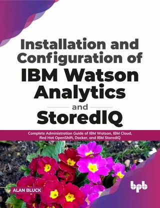 Installation and Configuration of IBM Watson Analytics and Storediq 1 Edition