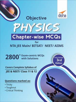 Objective Physics Chapter-Wise MCQS for Nta Jee Main/ Bitsat/ Neet/ Aiims 3rd Edition