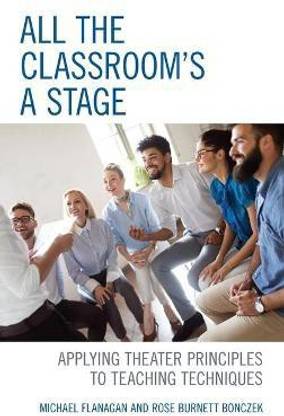 All the Classroom's a Stage