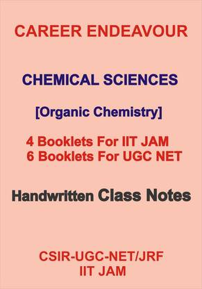 Organic Chemistry Class Notes With Assignments For UGC NET IIT JAM 10 Booklets By Career Endeavour