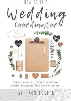 How To Be A Wedding Coordinator