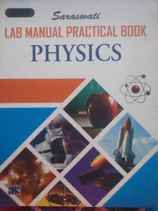 SARASWATI LAB MANULE PRACTICAL BOOK PHYSICS