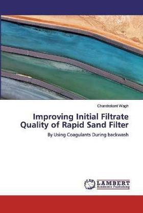 Improving Initial Filtrate Quality of Rapid Sand Filter