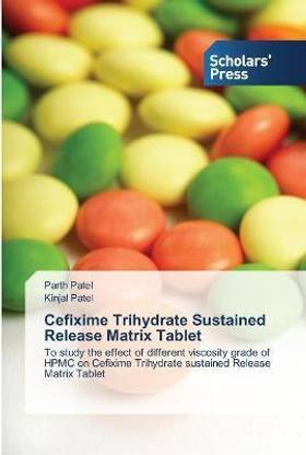 Cefixime Trihydrate Sustained Release Matrix Tablet
