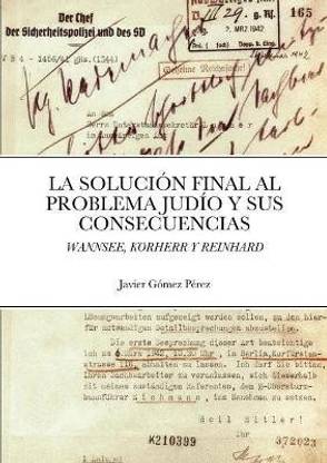 La Solucion Final Al Problema Judio Y Sus Consecuencias