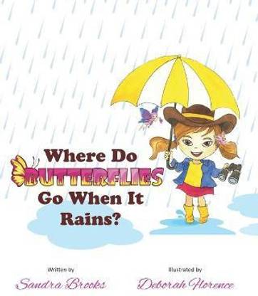 Where Do Butterflies Go When It Rains?