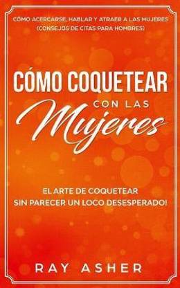 Como Coquetear con las Mujeres