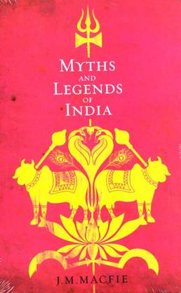 Myths and Legends of India