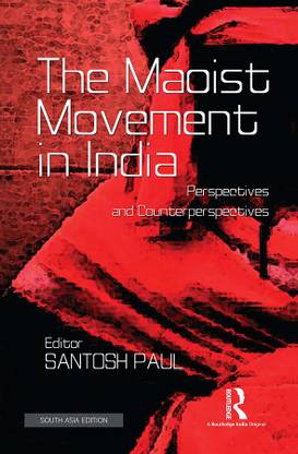 The Maoist Movement in India Paul