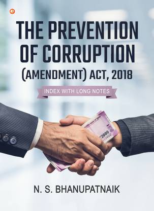 The Prevention of Corruption (Amendment) Act, 2018