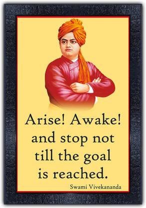 Poster N Frames 323-MOTIVATIONAL QUOTES arise awake and stop not till the goal is reached. with Wooden Synthetic Frame Digital Reprint 19 inch x 13.5 inch Painting