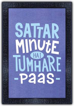 pnf 1095-MOTIVATIONAL QUOTES sattar minute hai tumhare paas with Wooden Synthetic Frame Digital Reprint 19 inch x 13.5 inch Painting