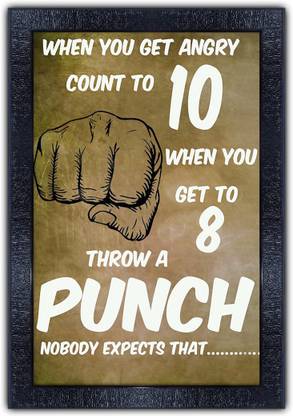 pnf 1224-MOTIVATIONAL QUOTES when you gat angry count to 10 with Wooden Synthetic Frame Digital Reprint 19 inch x 13.5 inch Painting