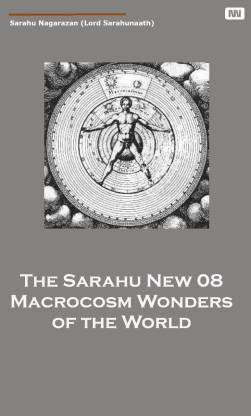 The Sarahu New 08 Macrocosm Wonders Of The World