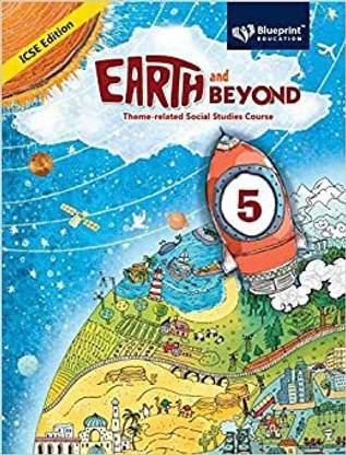 EARTH AND BEYOND ICSE EDITION- 5