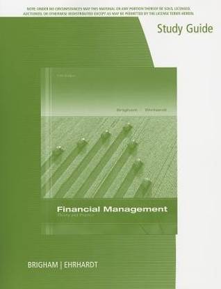 Study Guide for Brigham/Ehrhardt's Financial Management: Theory & Practice, 14th