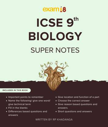 Exam18 ICSE Class 9 Biology Chapter Wise Super Notes