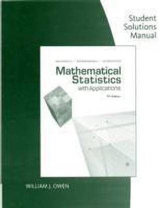 Student Solutions Manual for Wackerly/Mendenhall/Scheaffer's Mathematical Statistics with Applications, 7th