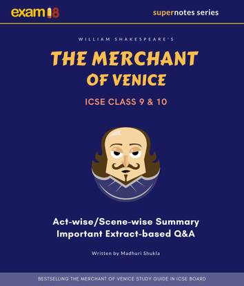 Exam18 ICSE Class 9 & 10 Merchant of Venice Questions and Answers Guide