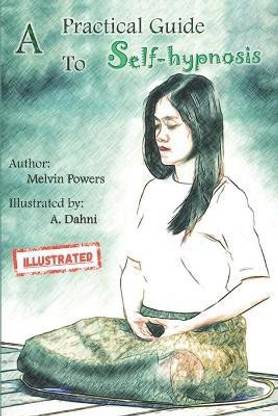 A Practical Guide to Self-hypnosis by Melvin Powers (illustrated)