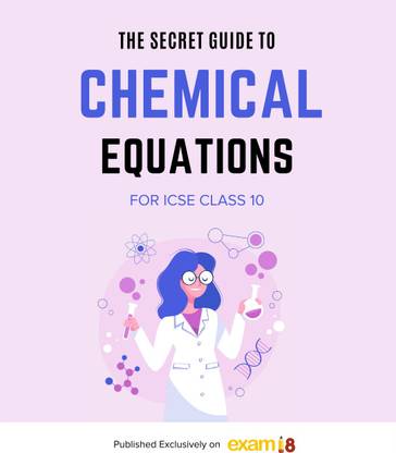 Exam18 ICSE Class 10 Secret Guide to Writing Balanced Chemical Equations in Chemistry