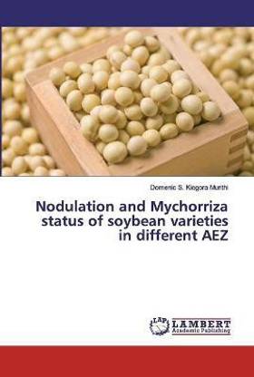Nodulation and Mychorriza status of soybean varieties in different AEZ