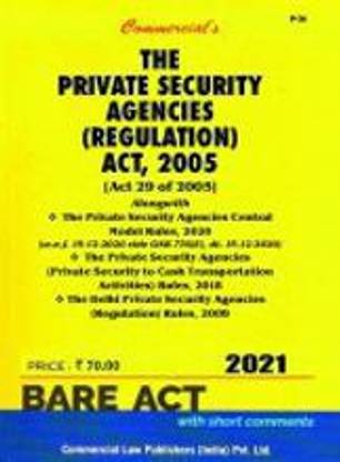 THE PRIVATE SECURITY AGENCIES (REGULATION) ACT 2005 (2021)